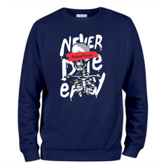 Never Die Easy Baskılı Regular Sweatshirt