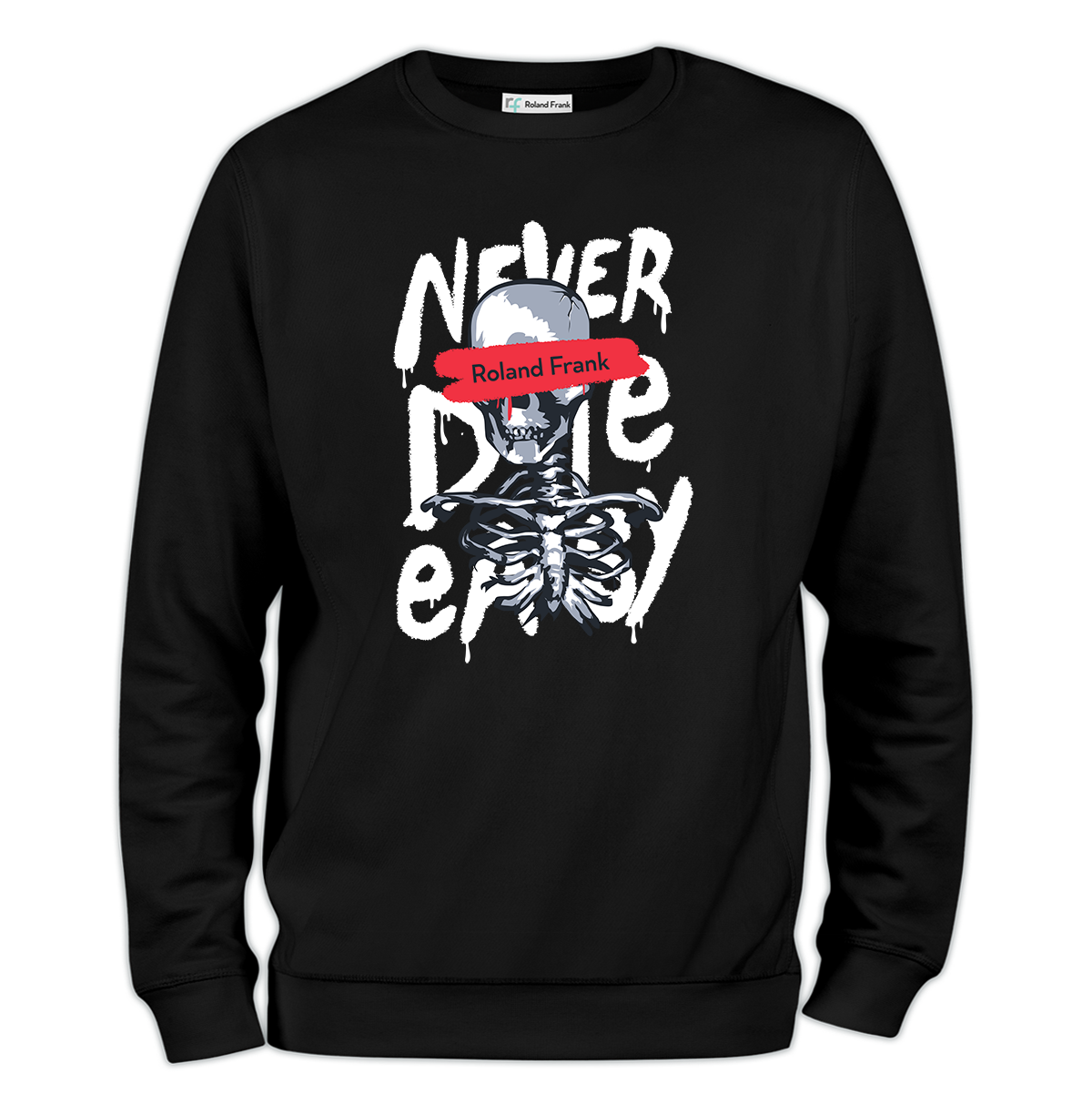 Never Die Easy Baskılı Regular Sweatshirt