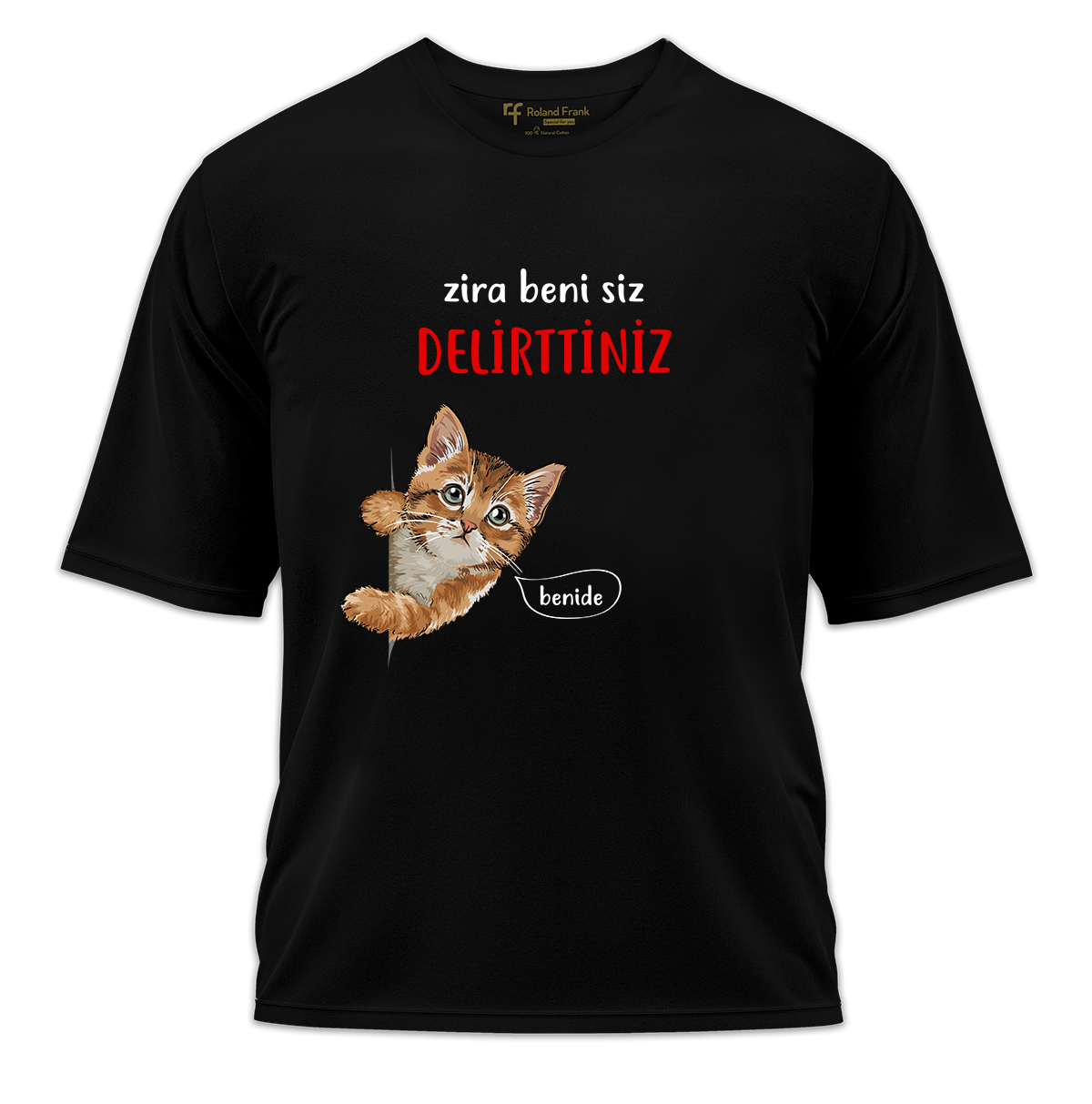 Beni Siz Delirttiniz Baskılı Oversize Tişört