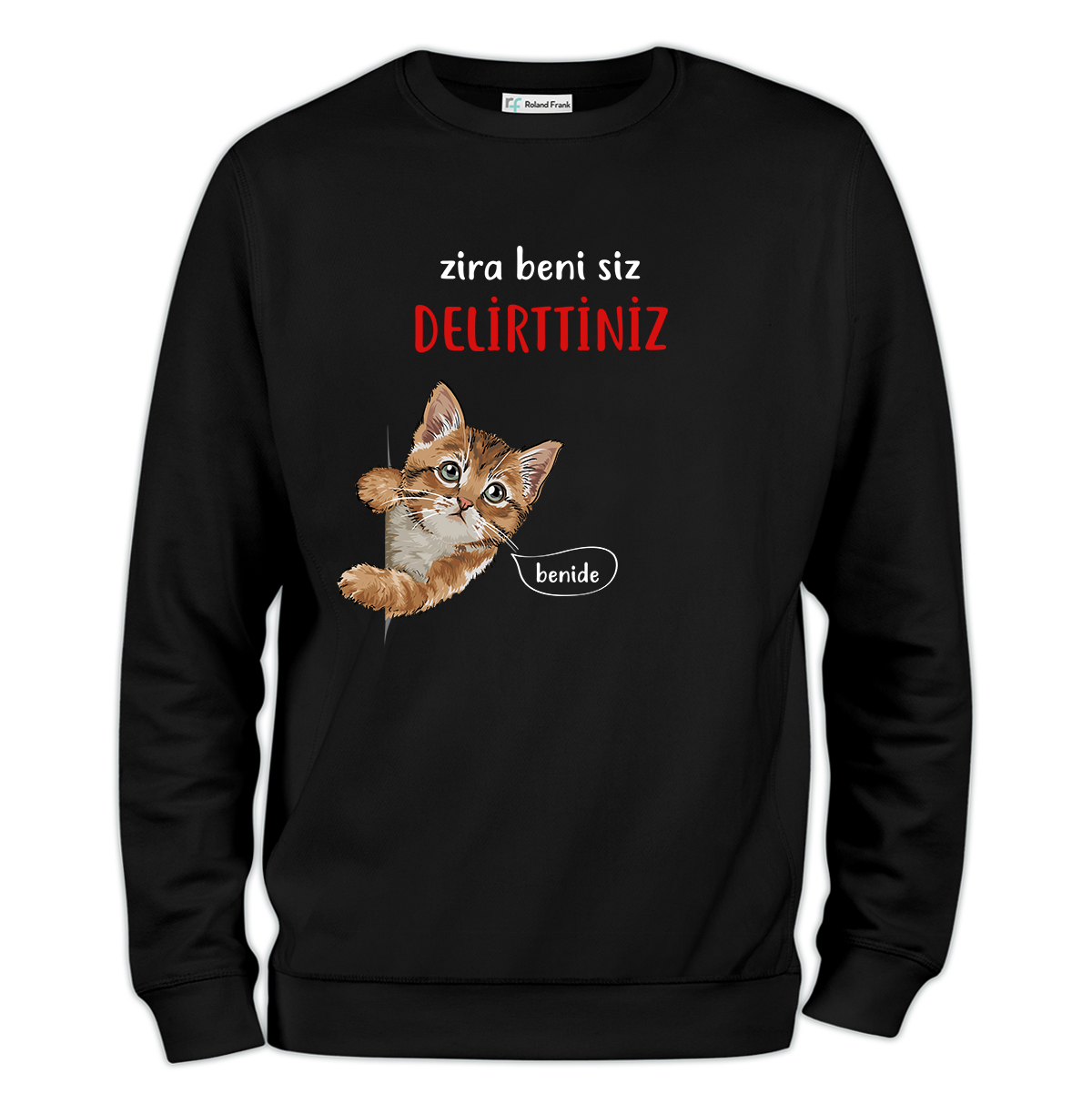 Beni Siz Delirttiniz Baskılı Regular Sweatshirt