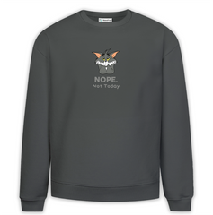 Nope Not Today Baskılı Premium Oversize Sweatshirt