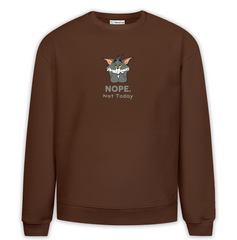 Nope Not Today Baskılı Premium Oversize Sweatshirt
