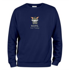 Nope Not Today Baskılı Regular Sweatshirt