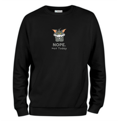 Nope Not Today Baskılı Regular Sweatshirt
